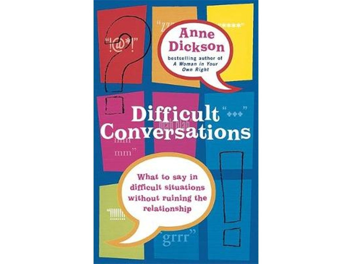 Difficult Conversations de Anne Dickson (Inglés)