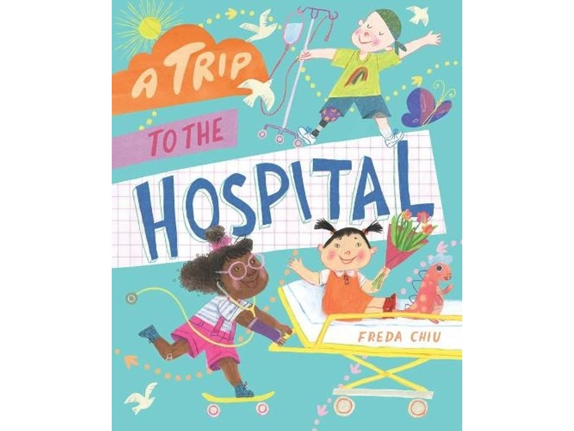 A Trip to the Hospital de Freda Chiu (Inglés)