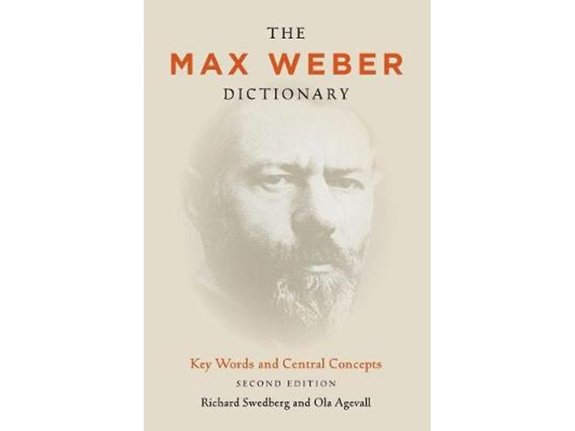 The Max Weber Dictionary by Richard Swedberg and Ola Agevall (English)