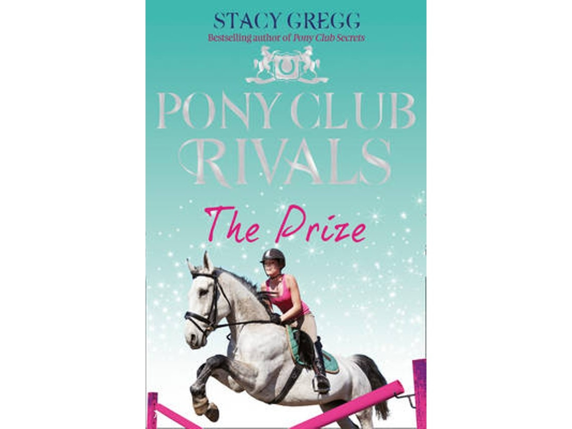 The Prize de Stacy Gregg (Inglés)