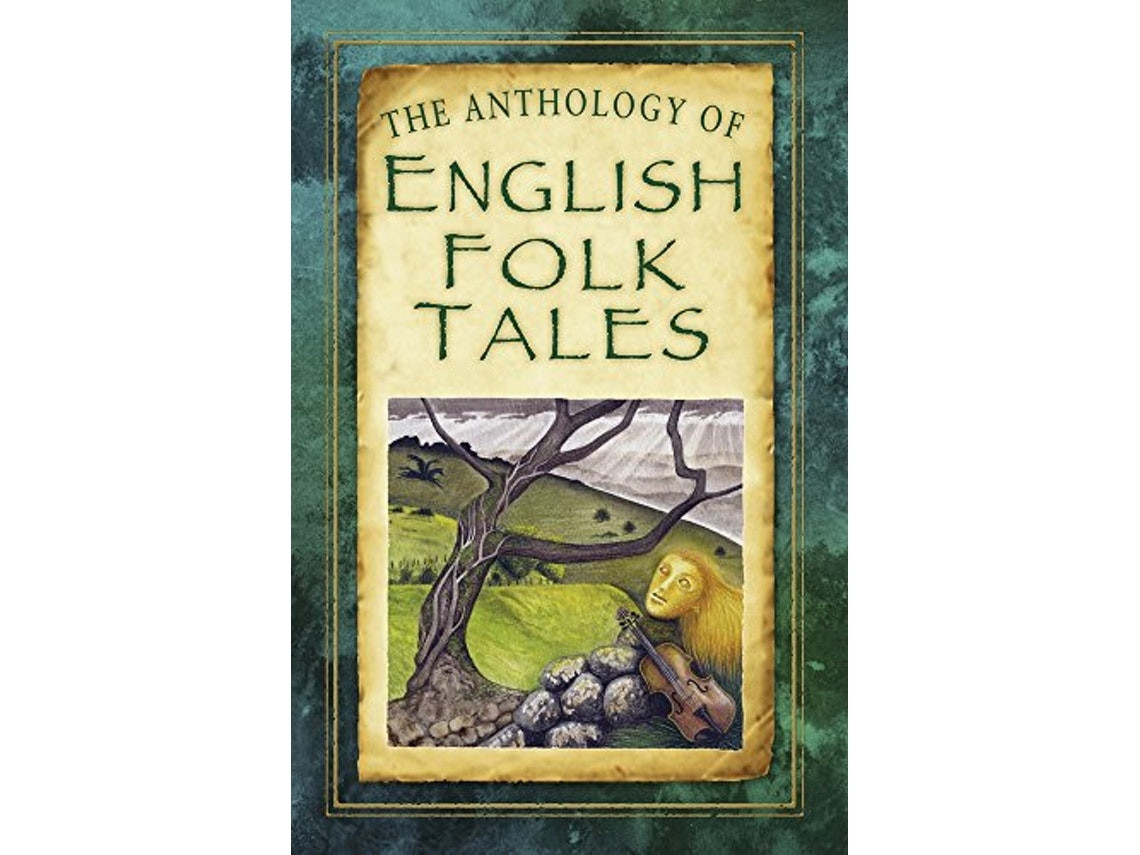The Anthology of English Folk Tales de Folk Tales Authors (Inglés)