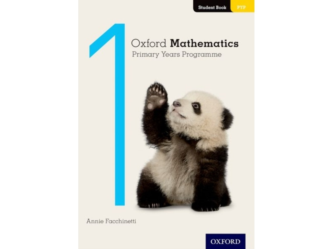 Oxford Mathematics Primary Years Programme Student Book de Annie Facchinetti (Inglés)