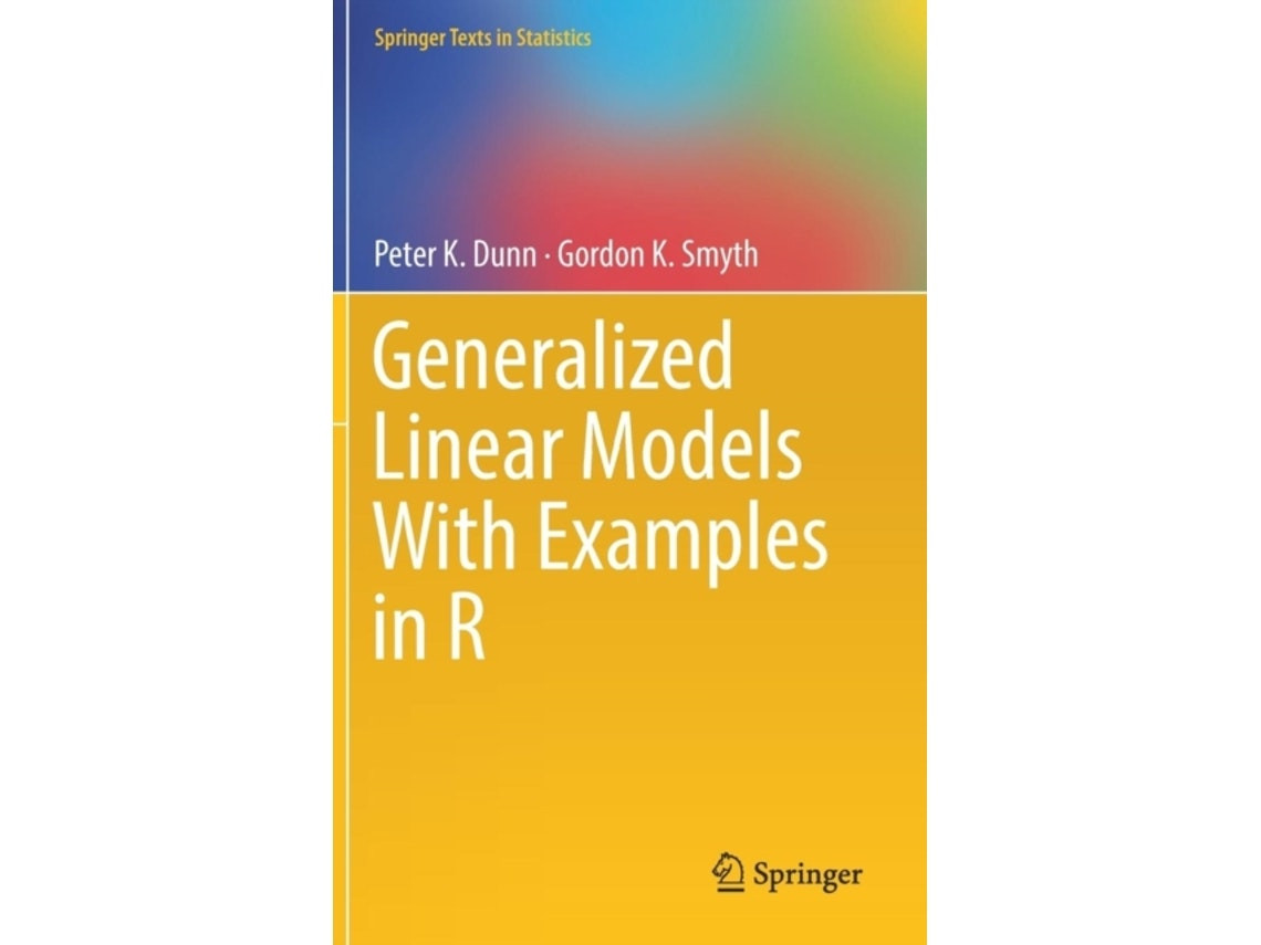 Generalized Linear Models de Peter K. Dunn y Gordon K. Smyth (Inglés)
