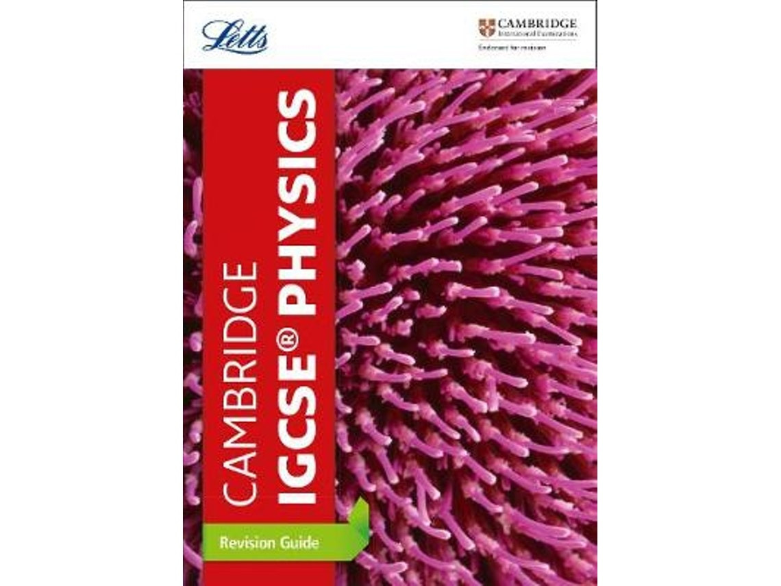Cambridge IGCSE Physics Revision Guide by Letts (English)