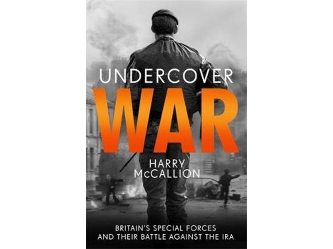 Undercover War de Harry McCallion (Inglés)