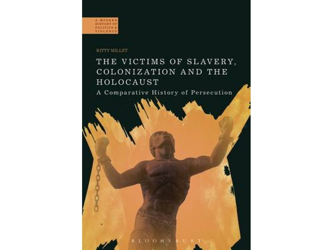 The Victims of Slavery, Colonization and the Holocaust by Millet (English)