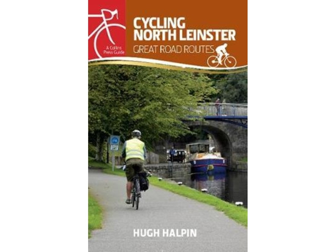 Cycling North Leinster de Hugh Halpin (Inglés)