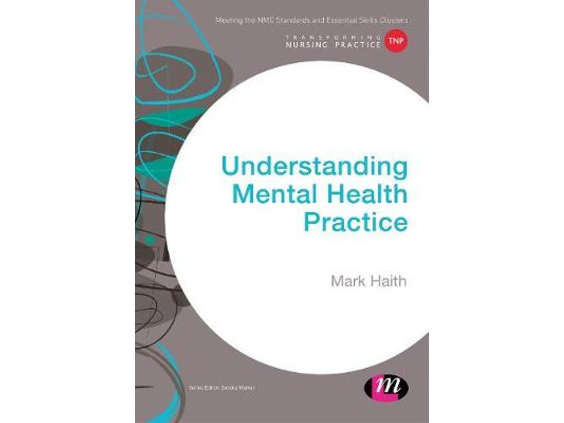 Understanding Mental Health Practice by Mark Haith (English)