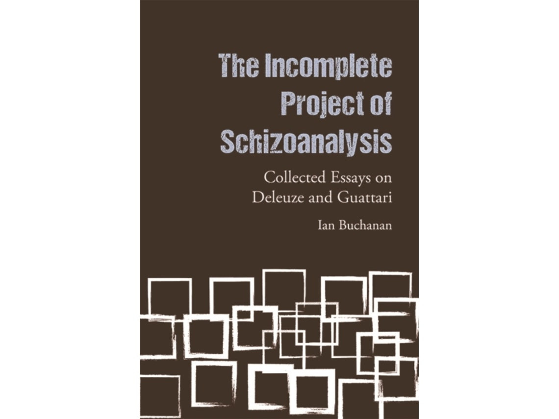 The Incomplete Project of Schizoanalysis de Ian Buchanan (Inglés)