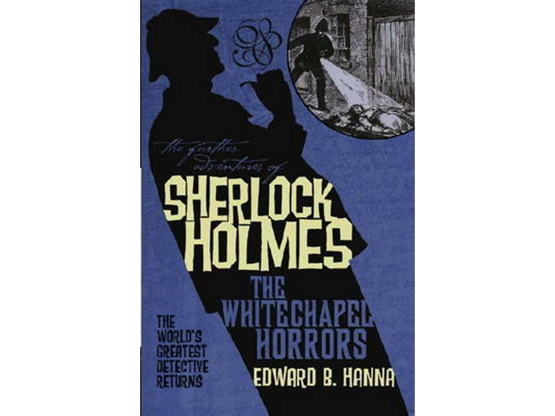 The Further Adventures of Sherlock Holmes de Edward B. Hanna (Inglés)