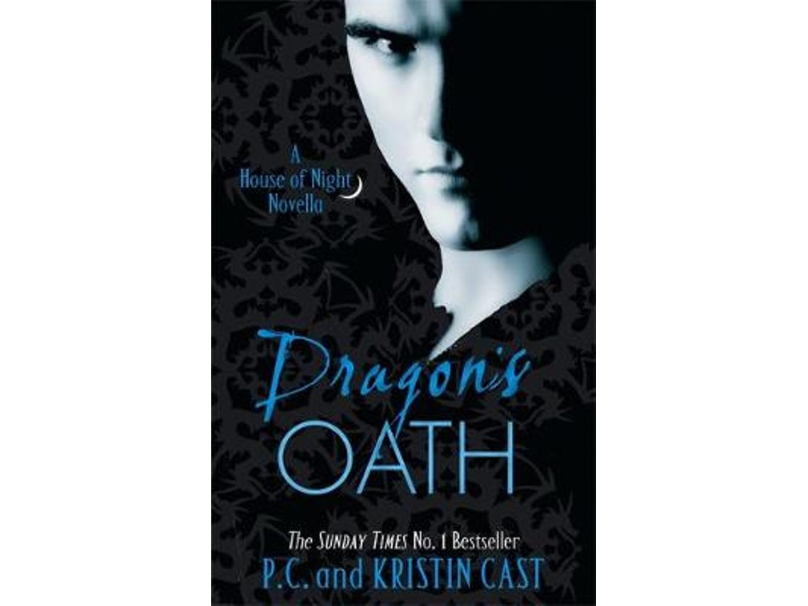 Dragon's Oath de P. C. Cast y Kristin Cast (Inglés)