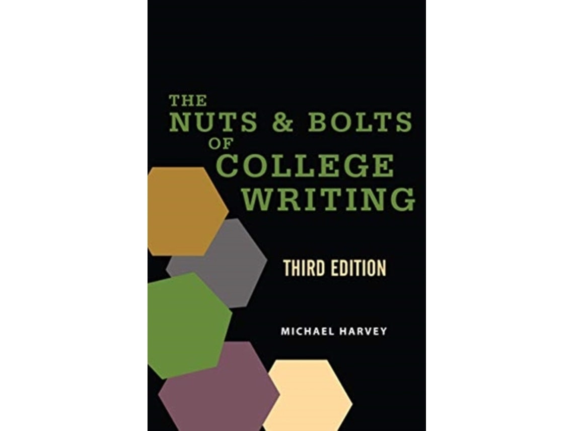 The Nuts and Bolts of College Writing de Michael Harvey (Inglés)