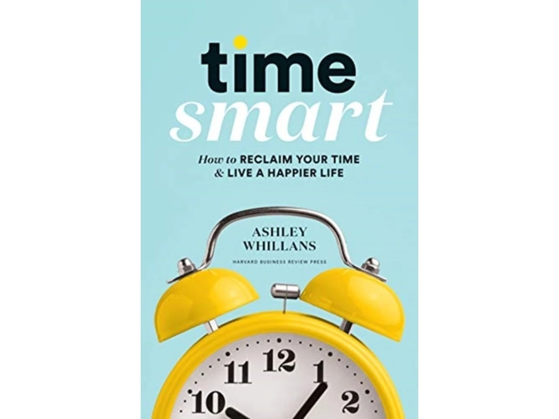 Time Smart de Ashley Whillans (Inglés)