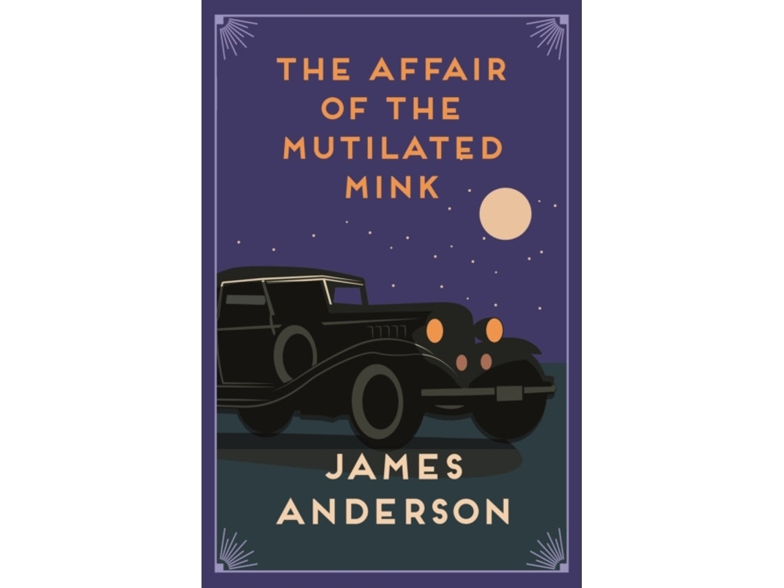 The Affair of the Mutilated Mink de James Anderson (Inglés)
