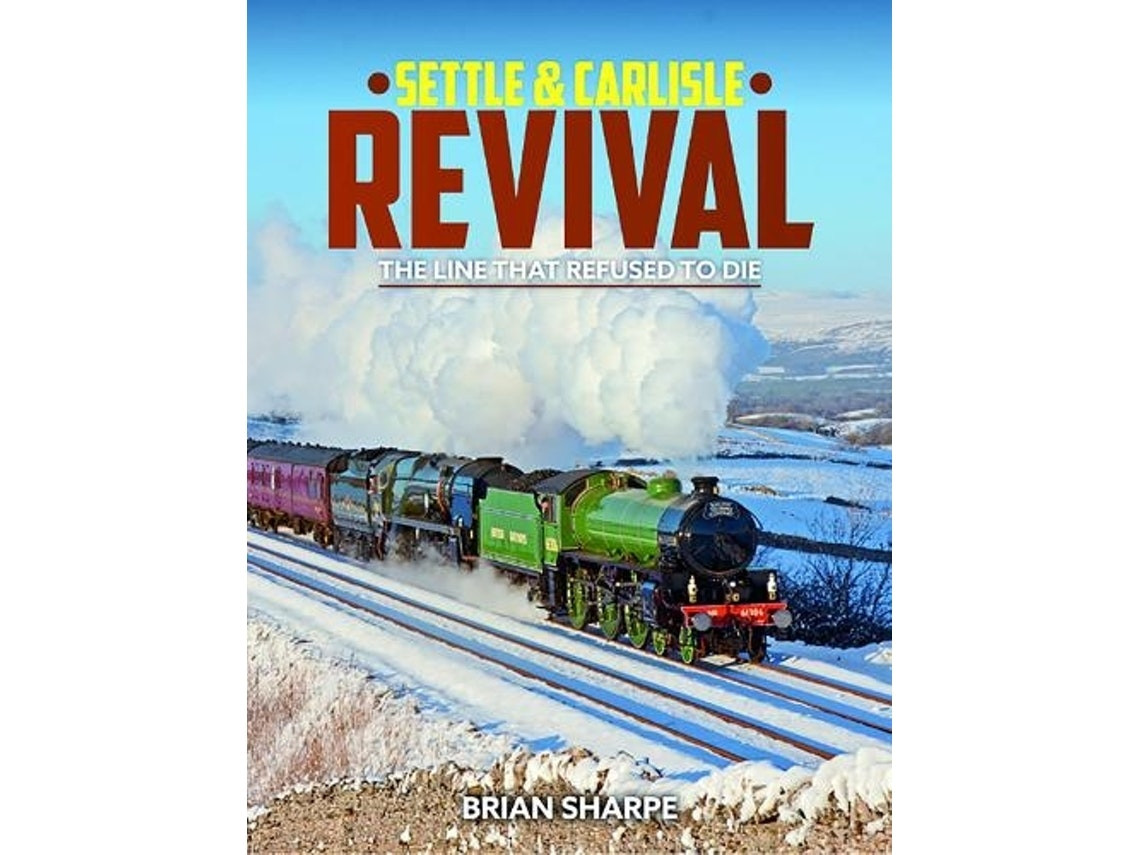 Settle & Carlisle Revival de Brian Sharpe (Inglés)