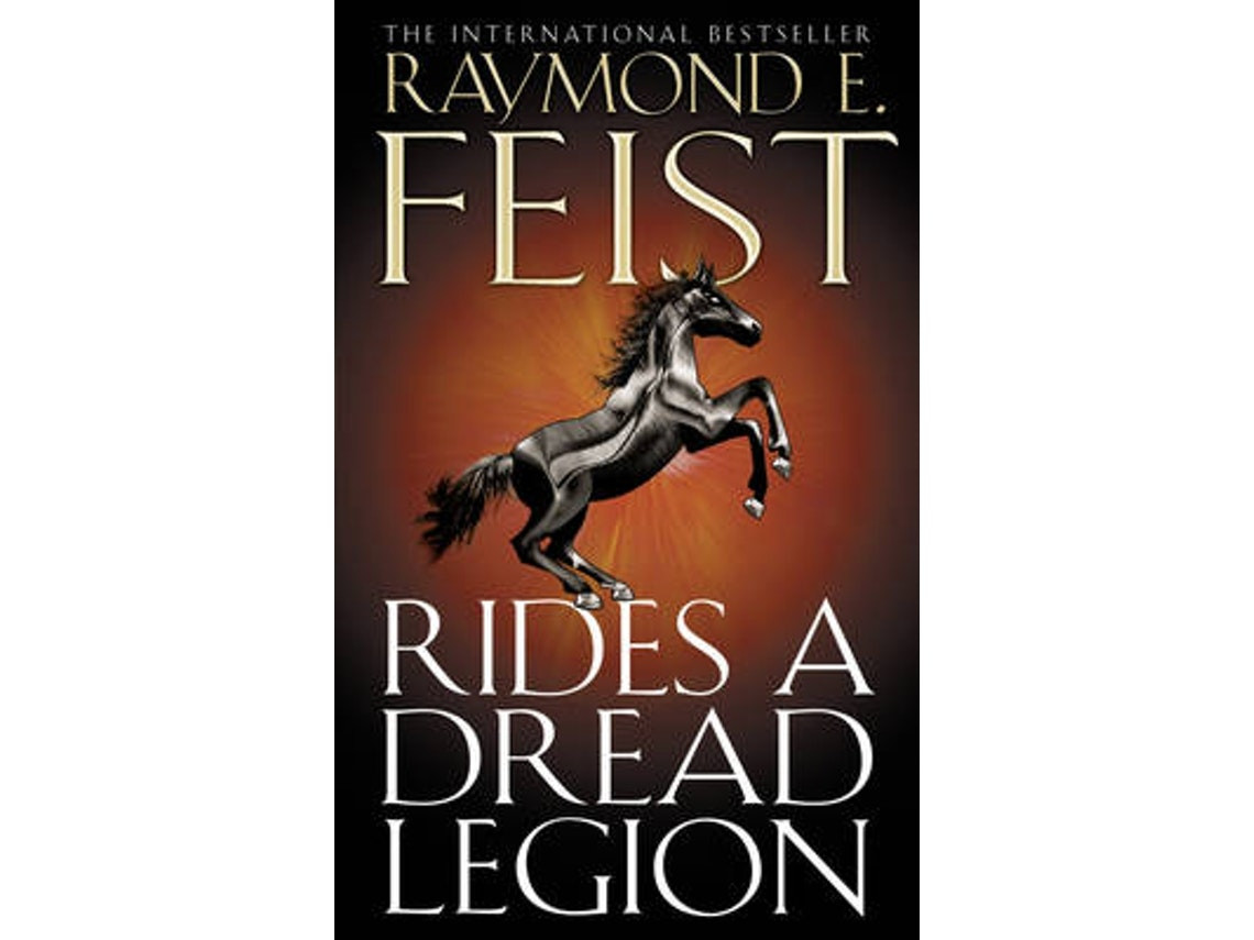 Rides a Dread Legion by Raymond E. Feist (English)