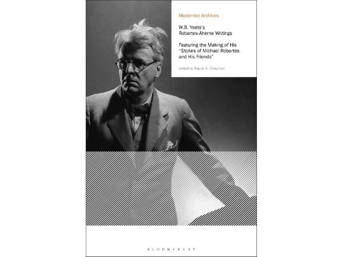 W B Yeats's Robartes-Aherne Writings by Chapman, Wayne K (English)