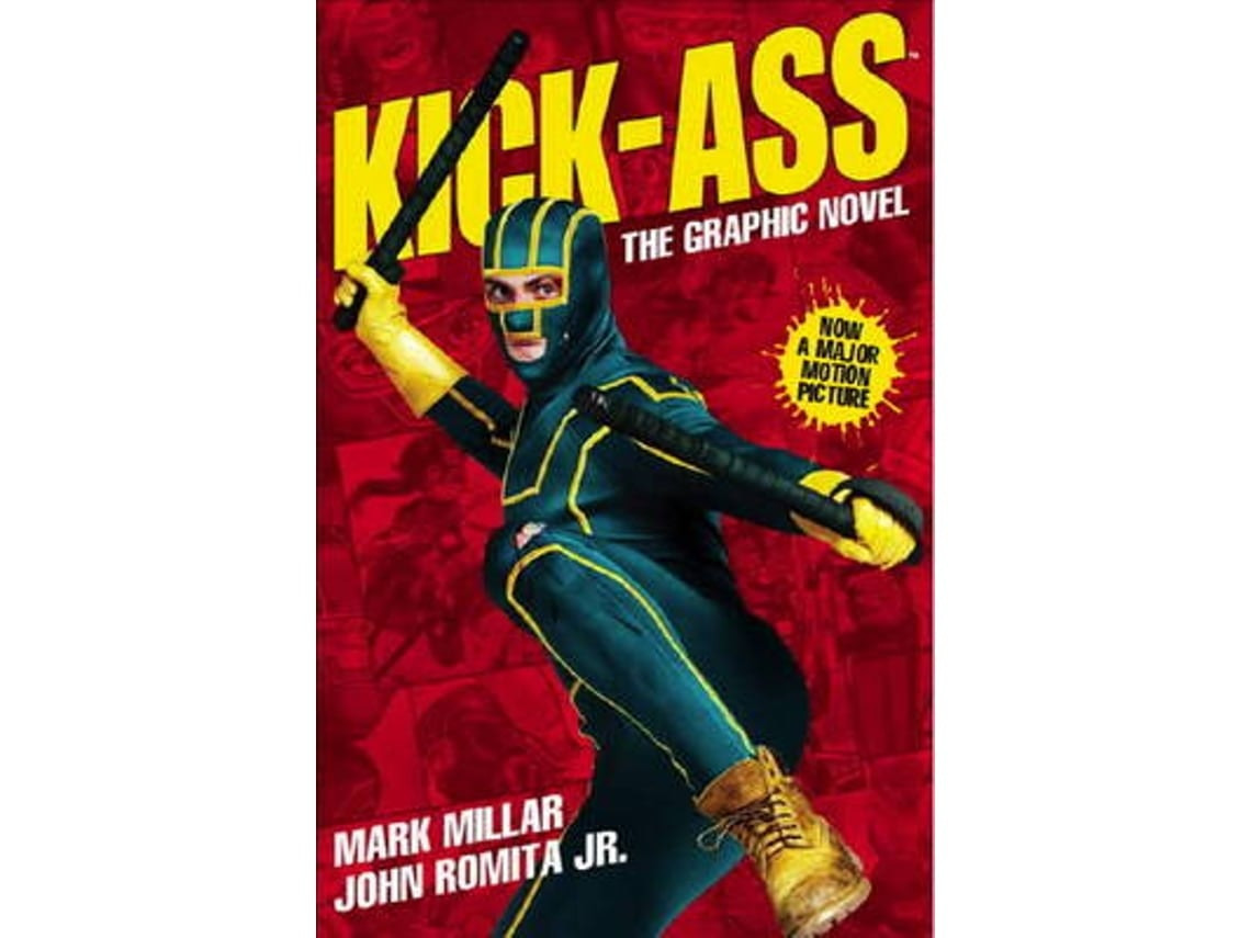 Kick-Ass: Creación del cómic y realización de la película de Mark Millar, John Romita, Jane Goldman, Matthew Vaughn (Inglés)