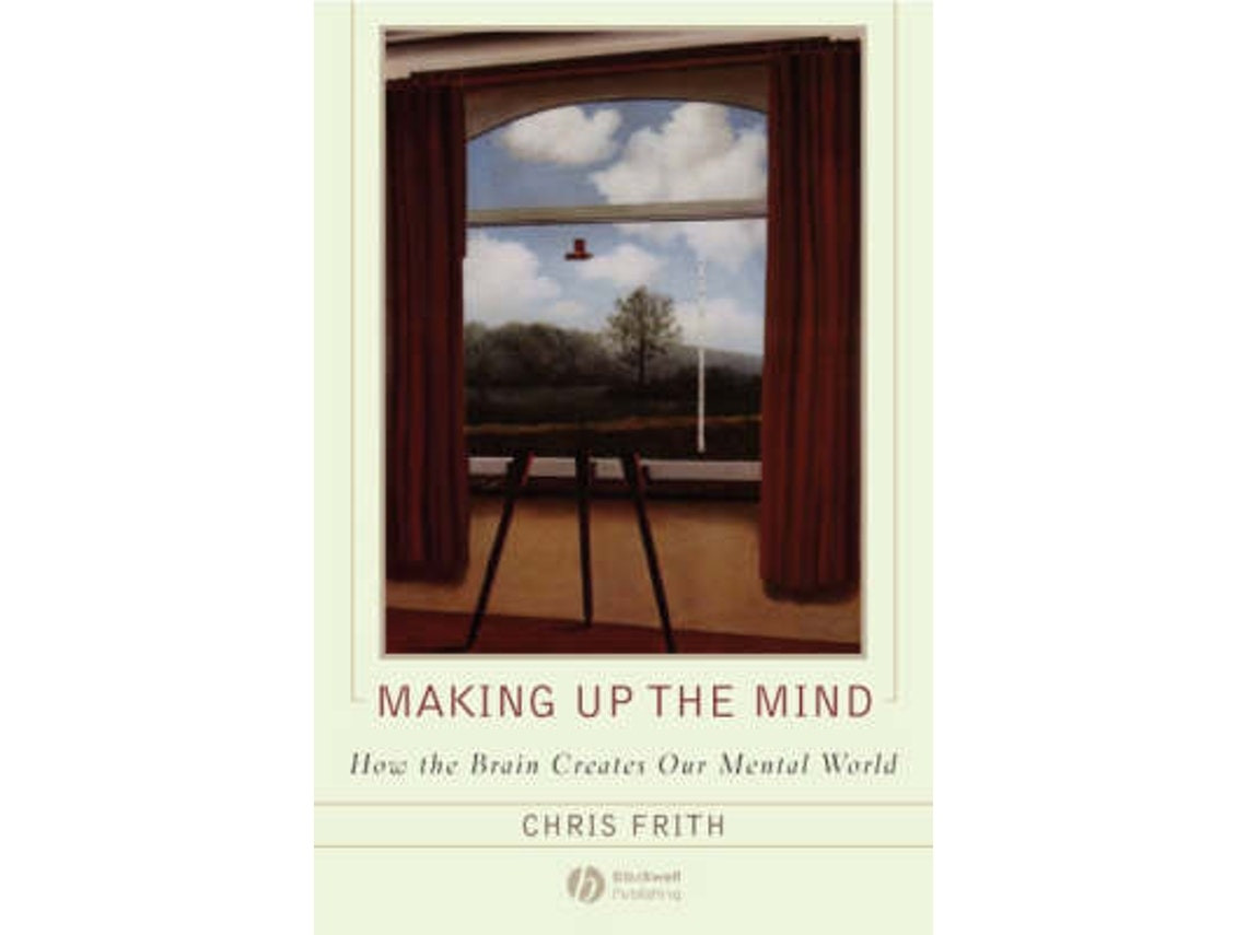 Making Up the Mind de C Frith (Inglés)