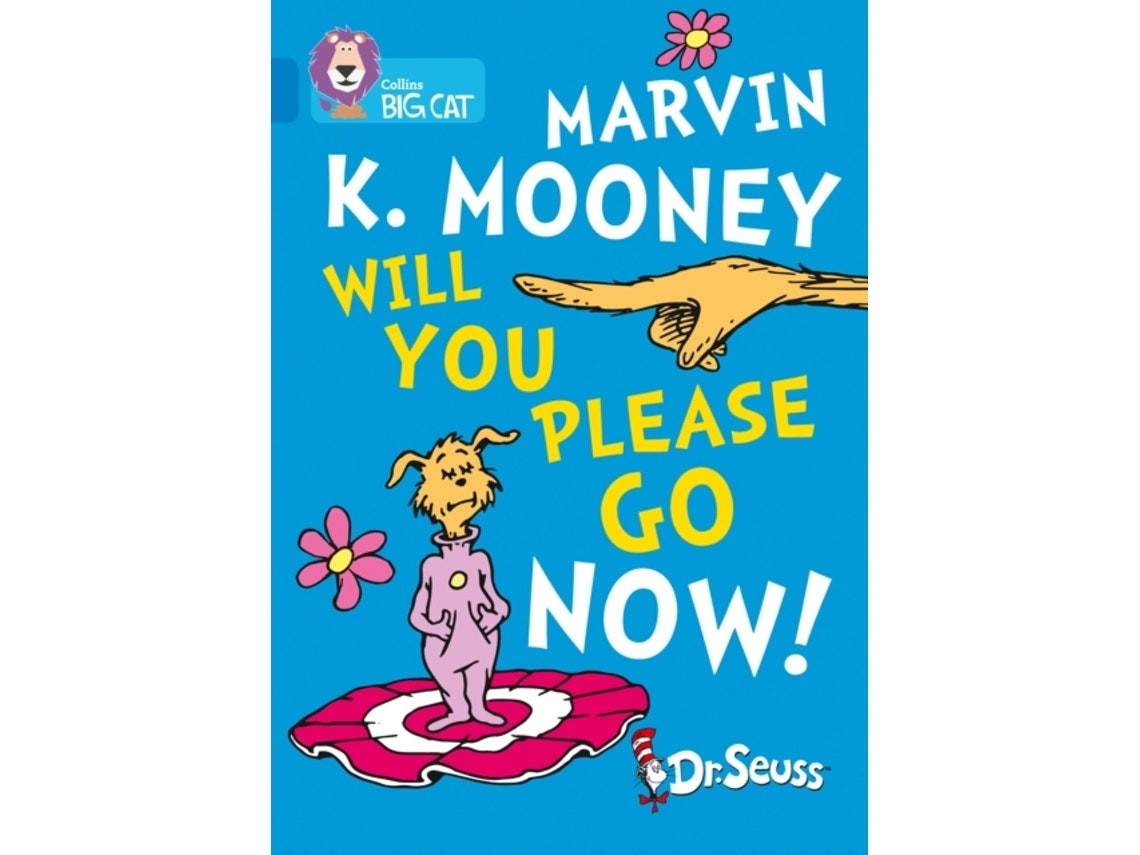 Marvin K. Mooney, Will You Please Go Now de Dr. Seuss (Inglés)