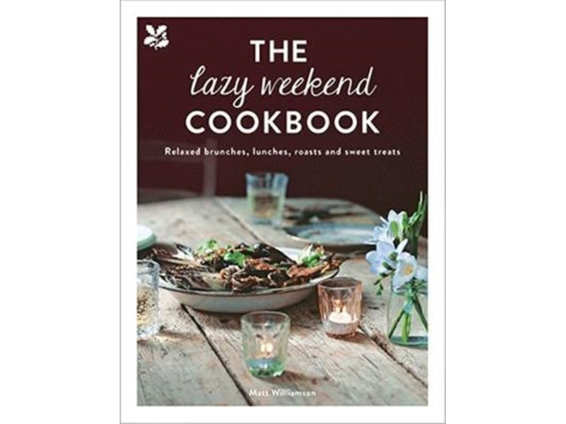 The Lazy Weekend Cookbook de Matt Williamson (Inglés)