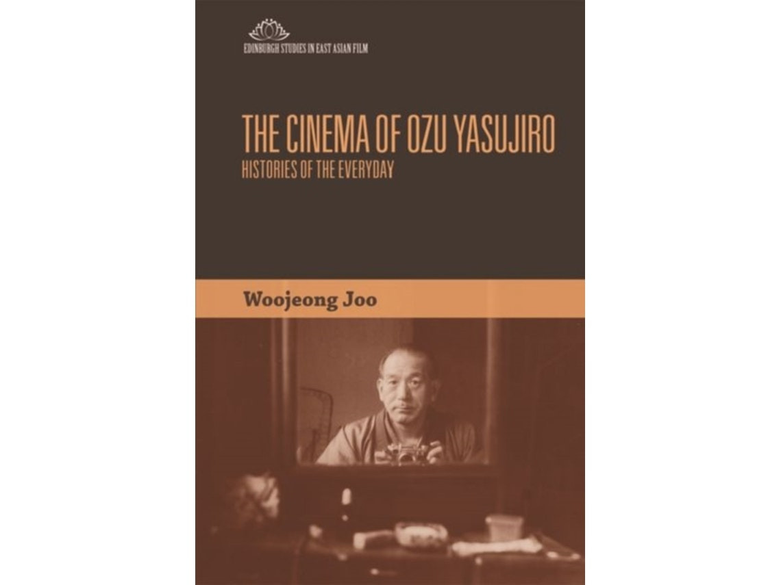 The Cinema of Ozu Yasujiro de Woojeong Joo (Inglés)