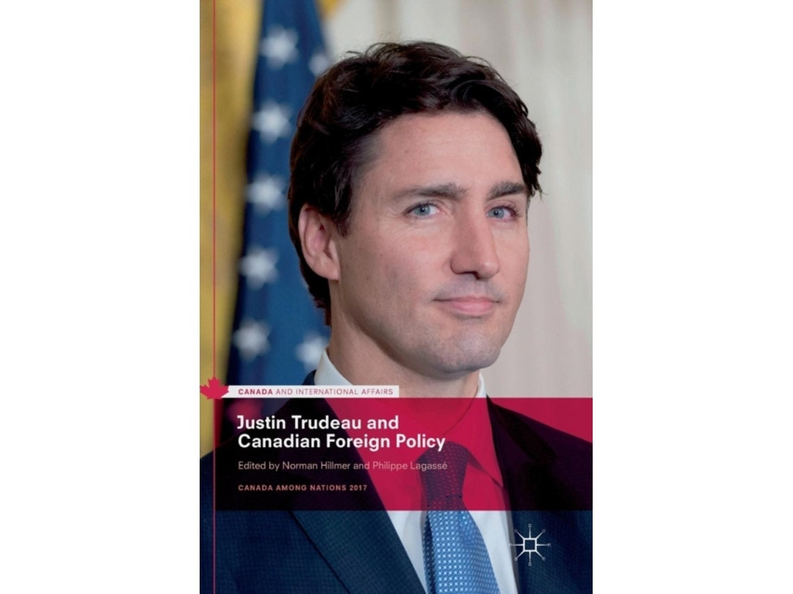 Justin Trudeau and Canadian Foreign Policy de Hillmer (Inglés)