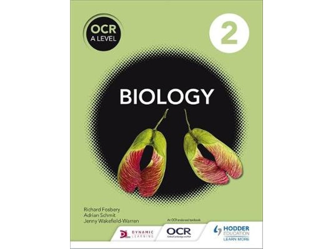 OCR A Level Biology Student Book 2 de Adrian Schmit, Richard Fosbery y Jenny Wakefield-Warren (Inglés)