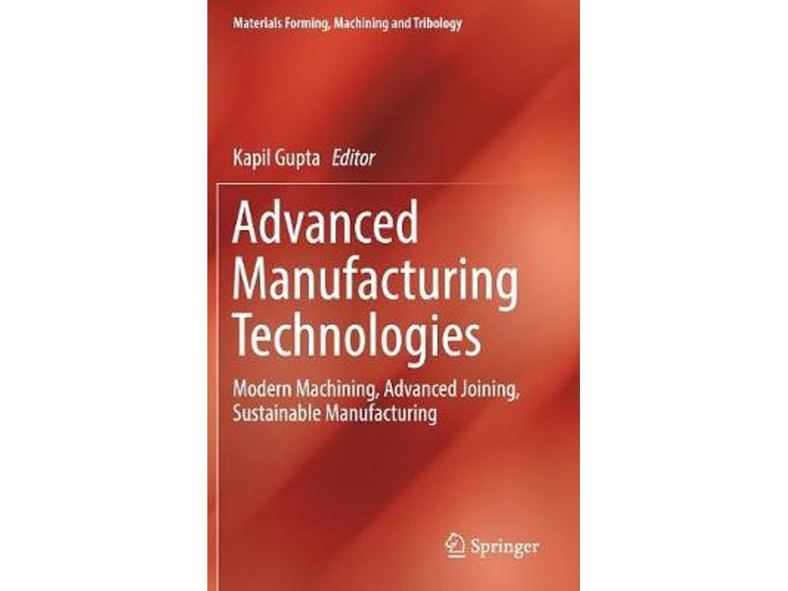 Advanced Manufacturing Technologies by Kapil Gupta (English)