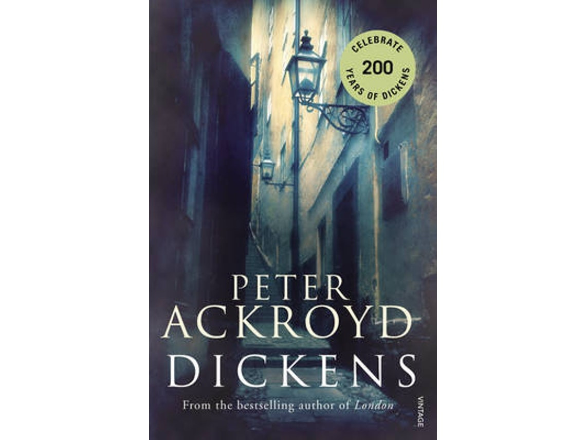 Dickens de Peter Ackroyd (Inglés)