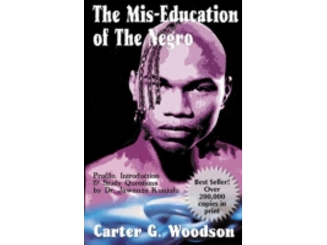 The Mis-Education of the Negro de Carter G. Woodson (Inglés)