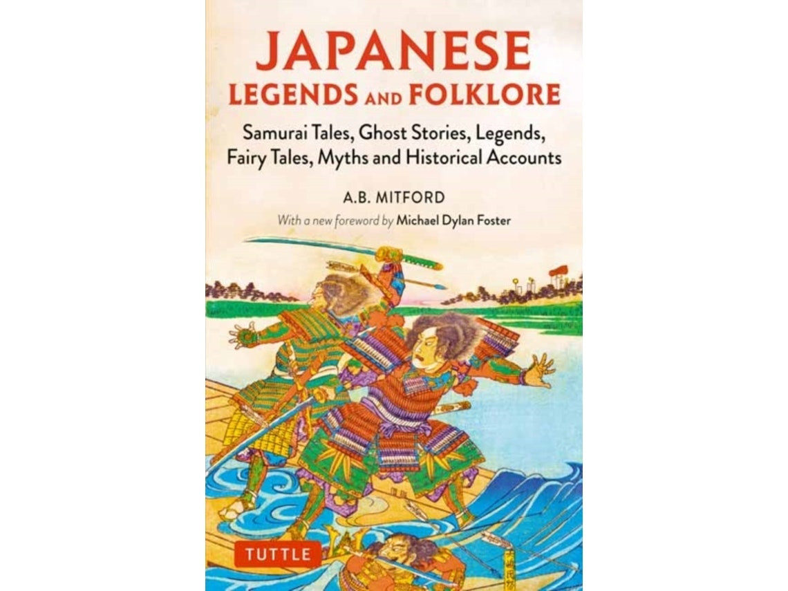 Japanese Legends and Folklore de A.B. Mitford (Inglés)