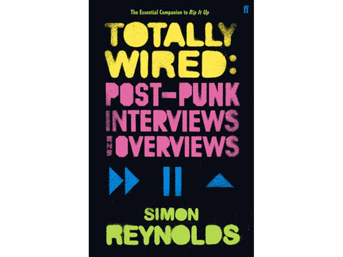 Totally Wired de Simon Reynolds (Inglés)