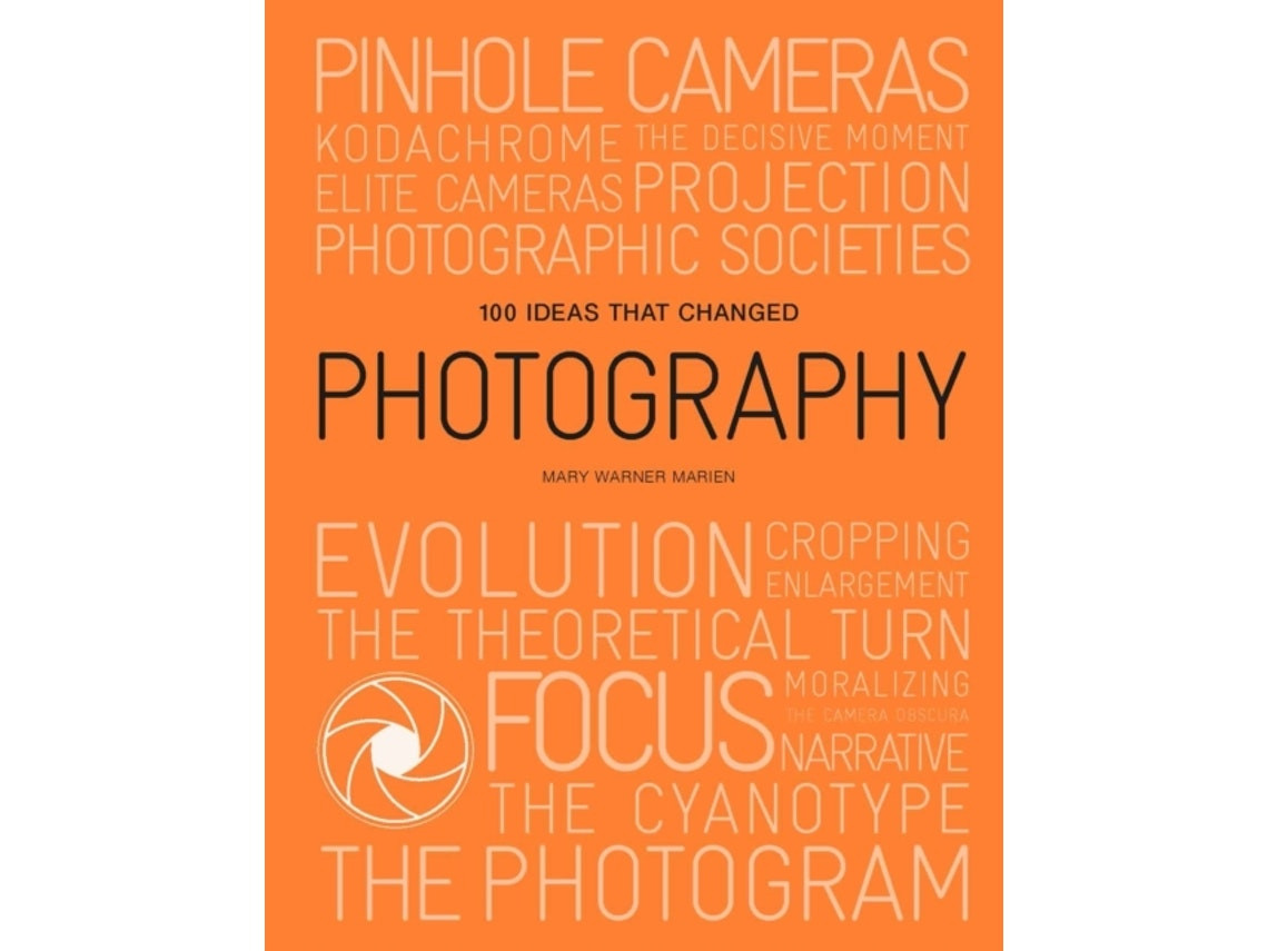 100 Ideas That Changed Photography de Mary Warner Marien (Inglés)