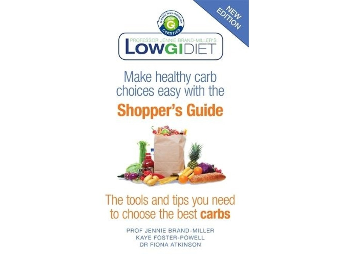 Low GI Diet Shopper's Guide by Jennie Brand-Miller, Kaye Foster-Powell and Dr Fiona Atkinson (English)