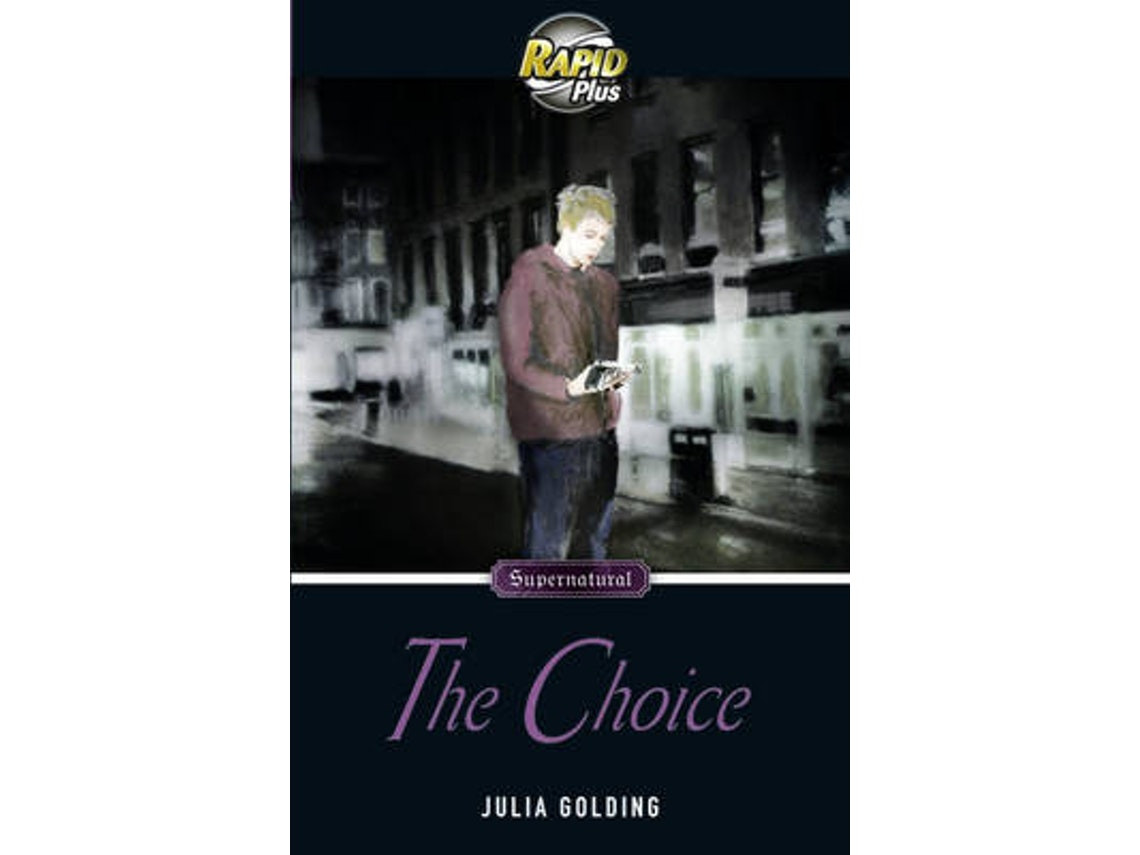Rapid Plus: The Choice de Julia Golding (Inglés)