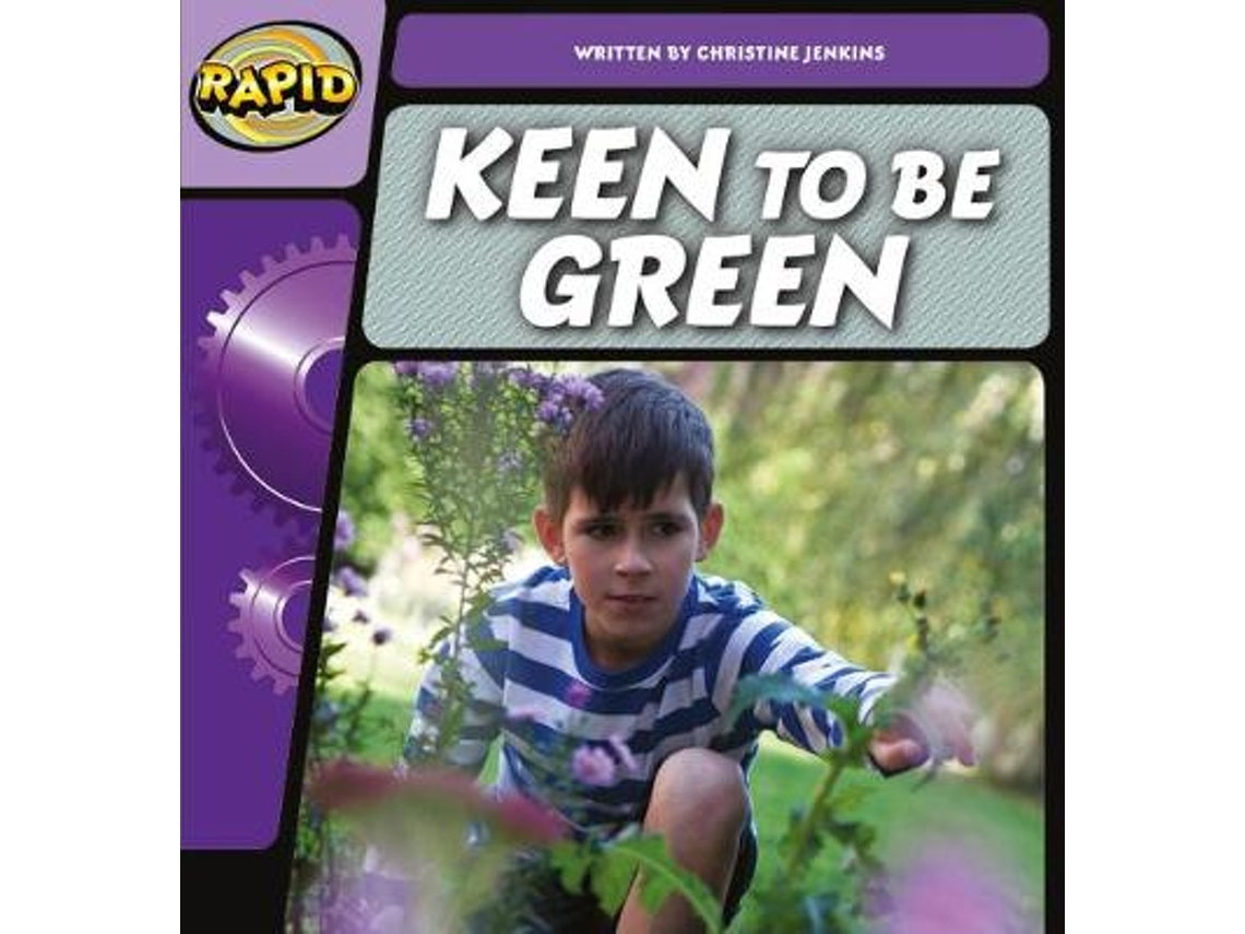 Rapid Phonics Step 2: Keen to Be Green by Christine Jenkins (English)