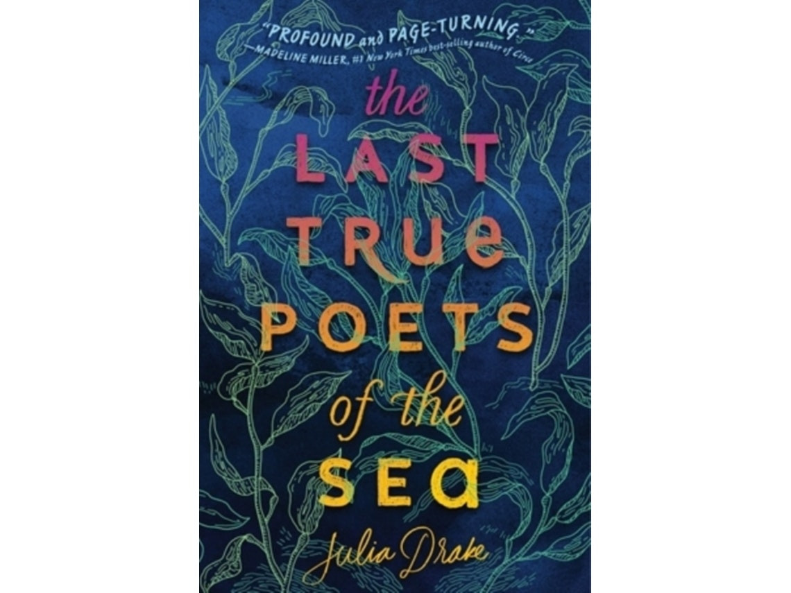 The Last True Poets of the Sea de Julia Drake (Inglés)