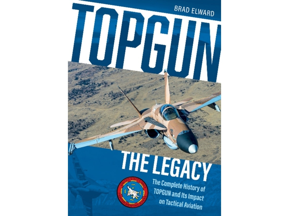 Topgun: The Legacy de Brad Elward (Inglés)