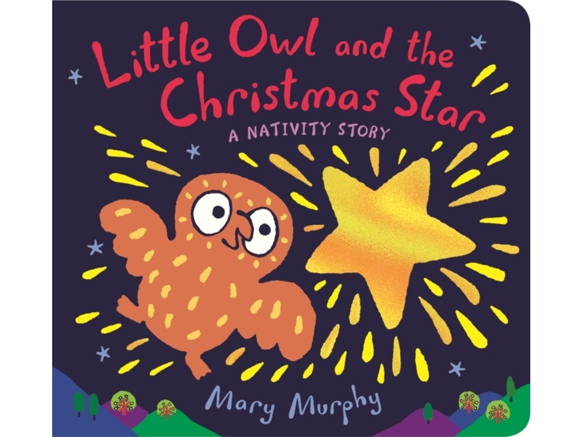 Little Owl and the Christmas Star de Mary Murphy (Inglés)