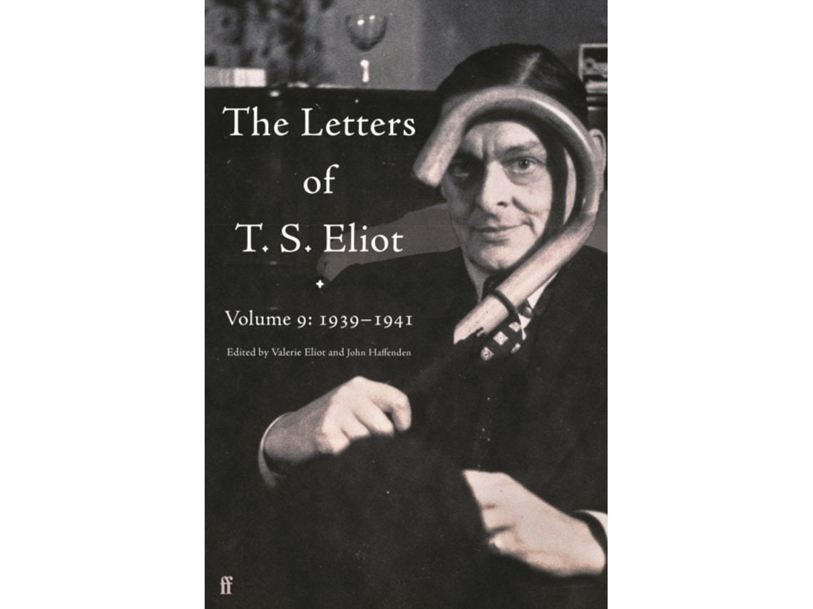 The Letters of T S Eliot by T. S. Eliot (English)