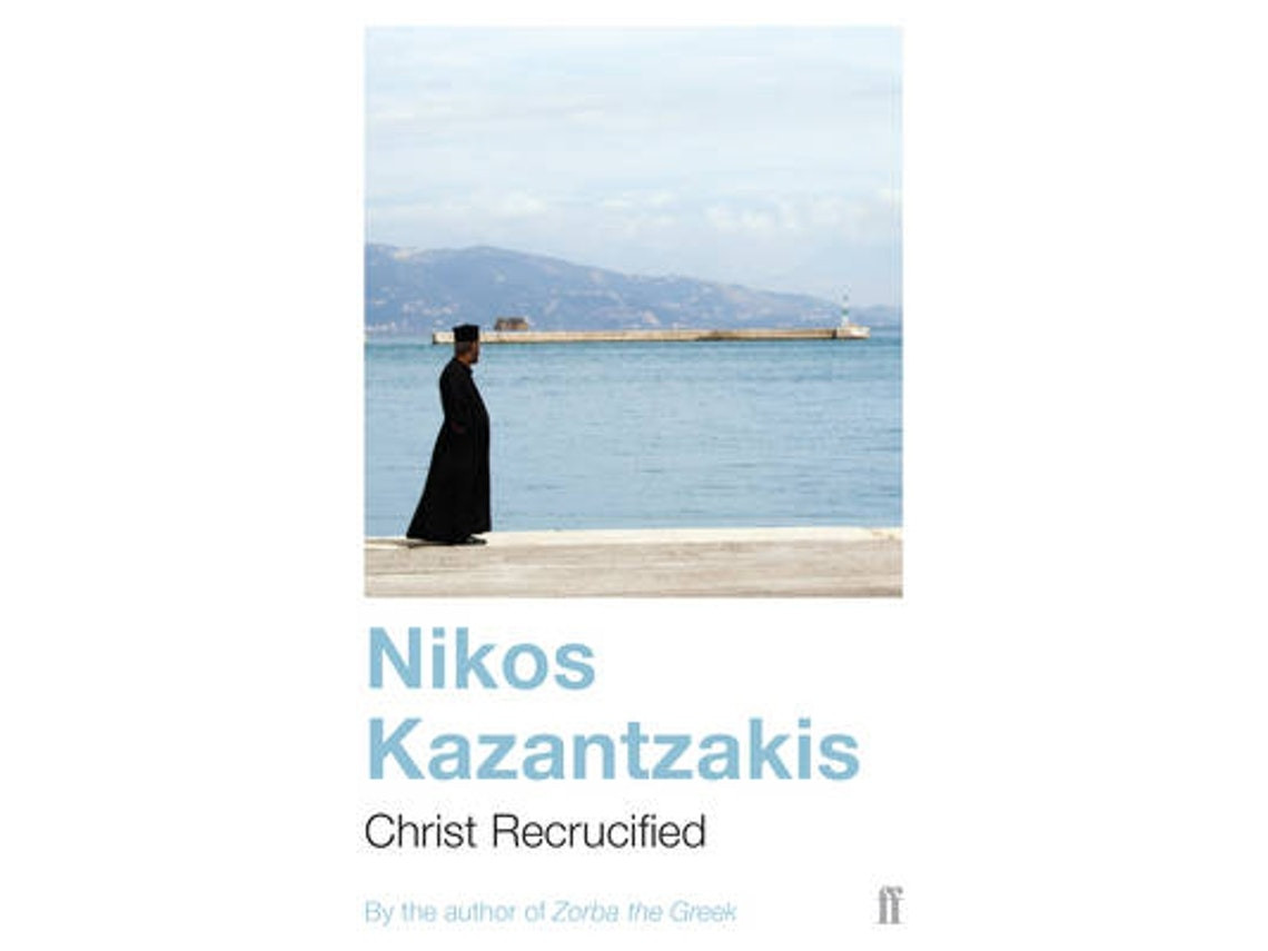 Christ Recrucified de Nikos Kazantzakis (Inglés)