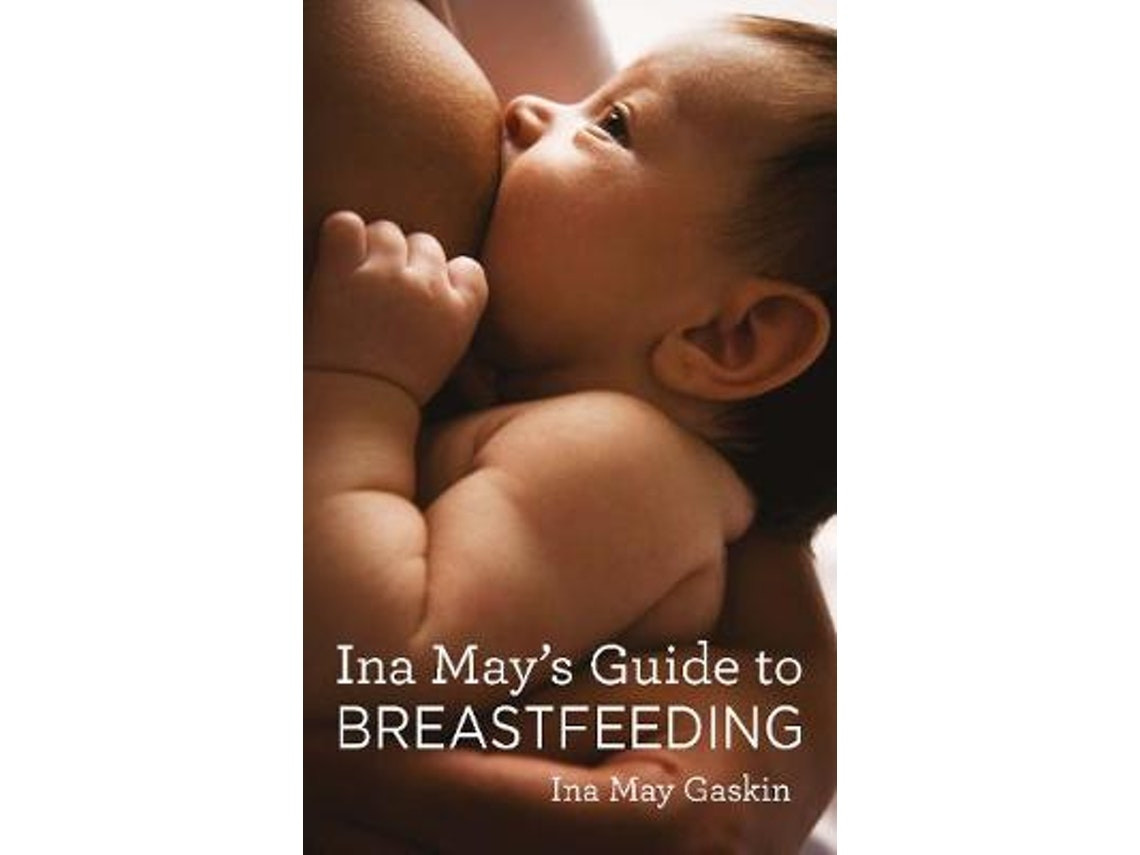 Ina May's Guide to Breastfeeding de Ina May Gaskin (Inglés)