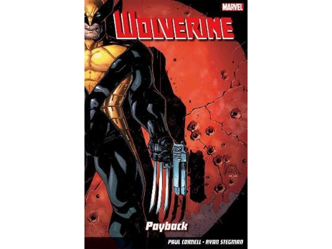 Wolverine de Paul Cornell (Inglés)
