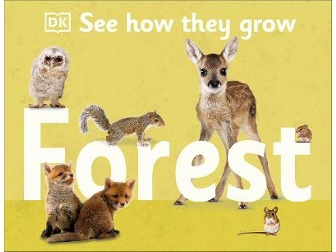 See How They Grow: Forest de DK (Inglés)