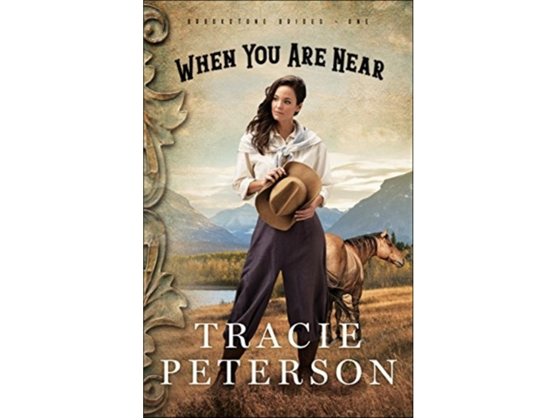 When You Are Near de Tracie Peterson (Inglés)