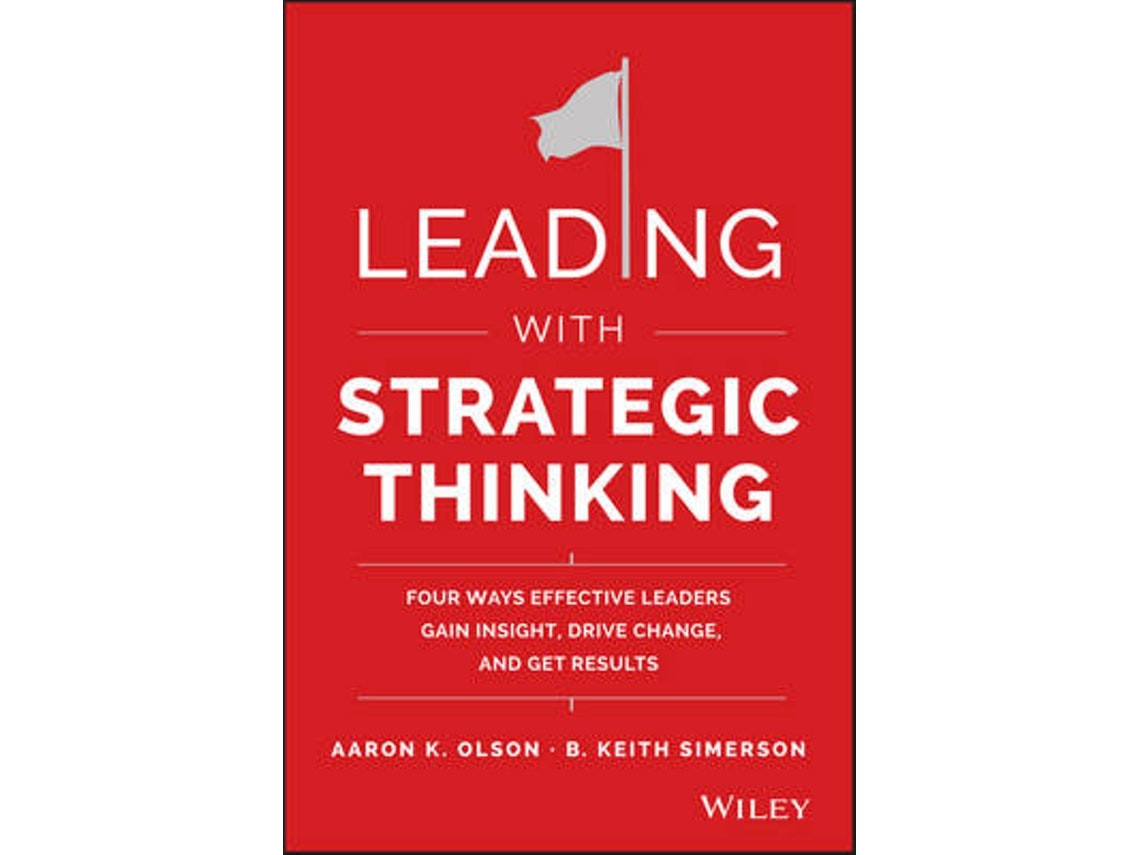 Leading with Strategic Thinking de A Olson (Inglés)