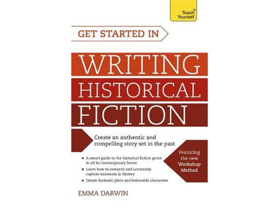 Get Started in Writing Historical Fiction de Emma Darwin (Inglés)