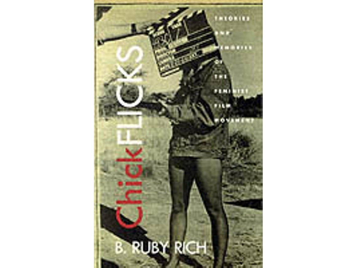 Chick Flicks by B. Ruby Rich (English)