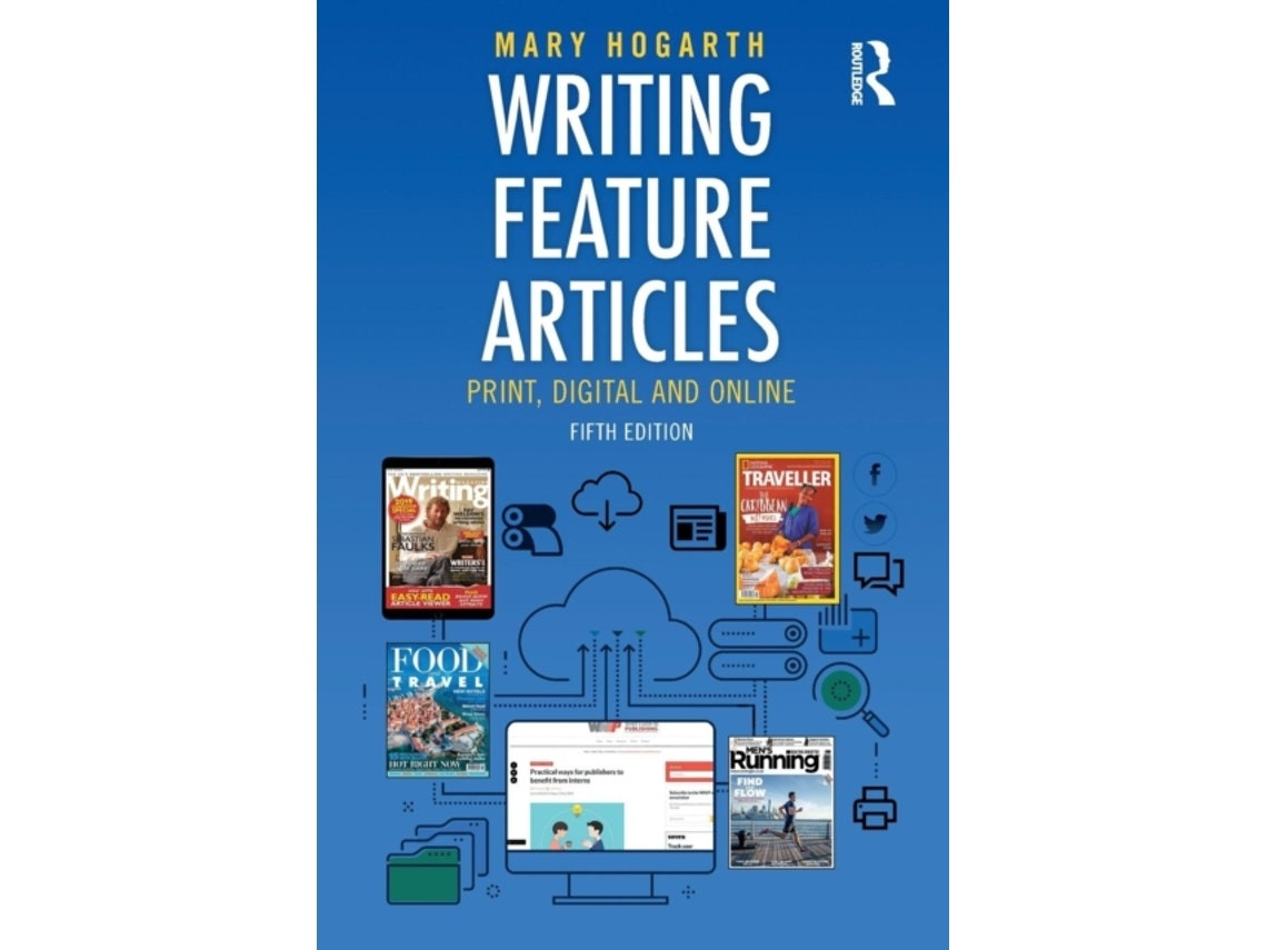 Writing Feature Articles de Mary Hogarth (Inglés)